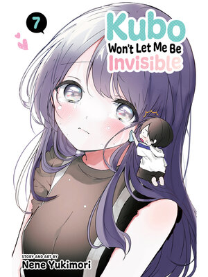 cover image of Kubo Won't Let Me Be Invisible, Volume 7
